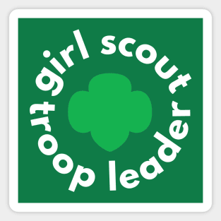 Girl Scout Troop Leader Gifts Magnet